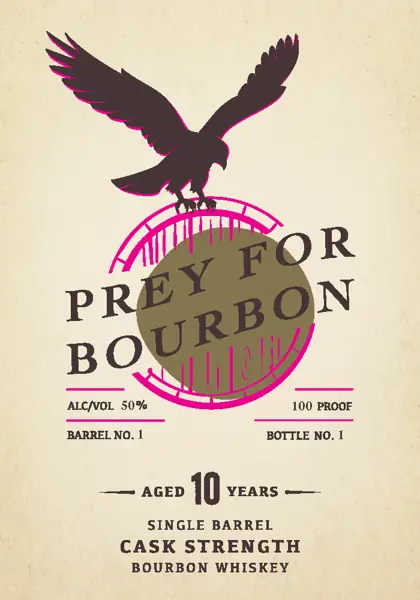 Label: Prey For Bourbon
