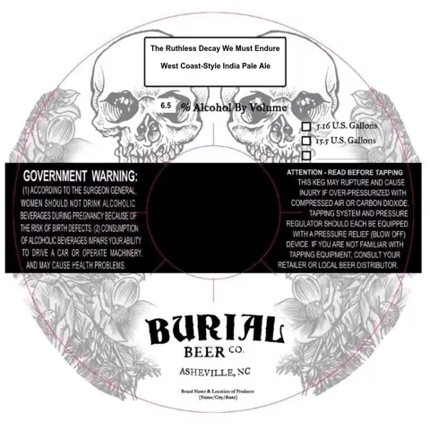 Label: Burial Beer CO. — The Ruthless Decay We Must Endure