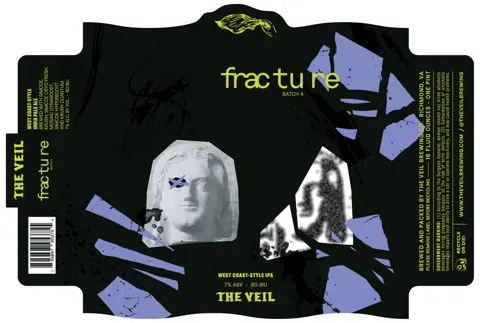 Label: The Veil Brewing CO. — Fracture: Batch 4